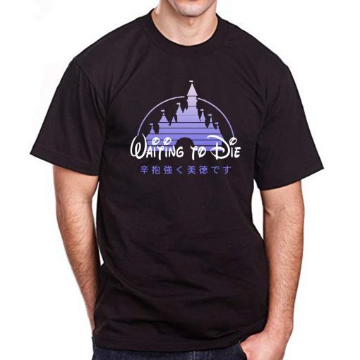 Disneyland shanghai waiting to die disney shirt