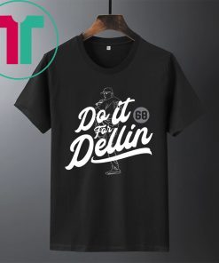 Do It For Dellin Shirt