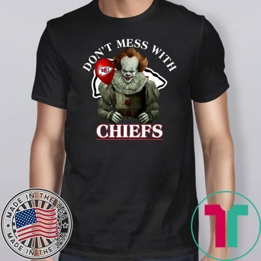 Official Don’t Mess With Chiefs Pennywise T-Shirt