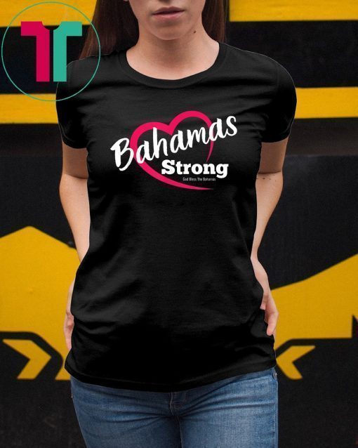 Dorian Hurricane Bahamas Strong Heart 2019 Tee Shirts