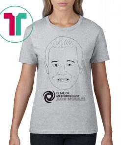 El Mejor John Morales Meteo Rologist Shirt