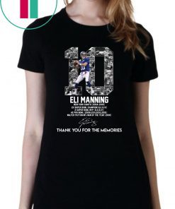 Eli Manning 10 Thank You For The Memories Shirt