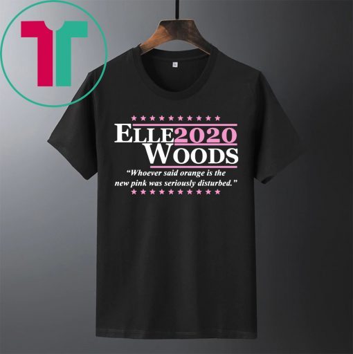 Elle Woods 2020 Shirt