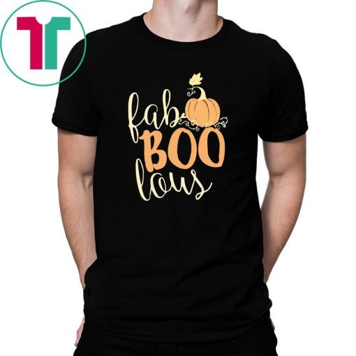 Fab boo lous Pumpkin Halloween Shirt