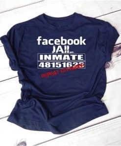 Facebook jail inmate 48151623 repeat offender shirt