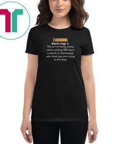 Farming definition the art of losing money Tee Shirt