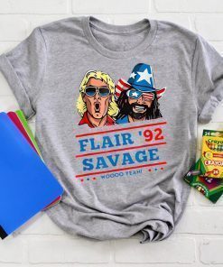 Flair 92 savage woooo yeah shirt