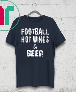 Football hot wings and beer shirt