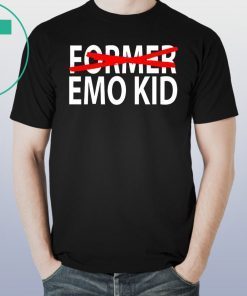 Former emo kid shirt