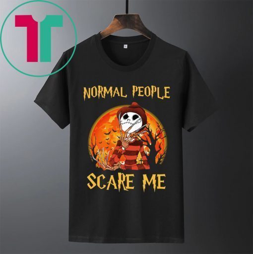Halloween Freddy Jack Skellington Normal People Scare Me Shirt