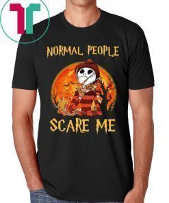 Halloween Freddy Jack Skellington Normal People Scare Me Shirt