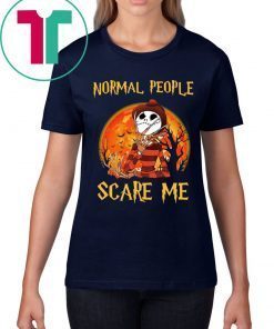 Halloween Freddy Jack Skellington Normal People Scare Me Shirt