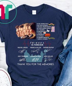 Friends is forever thank you for the memories signatures shirt