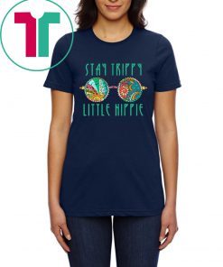 Funny Stay Trippy Little Hippie Glasses Men Women Gift Shirt