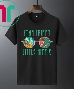 Funny Stay Trippy Little Hippie Glasses Men Women Gift Shirt