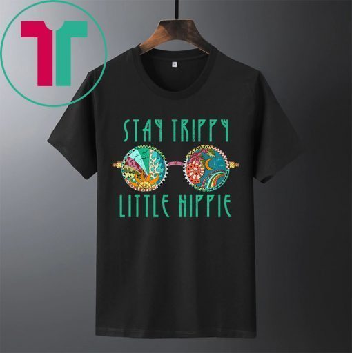 Funny Stay Trippy Little Hippie Glasses Men Women Gift Shirt