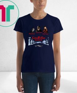 Goodfellas you slay me michael myers jason voorhees freddy shirt