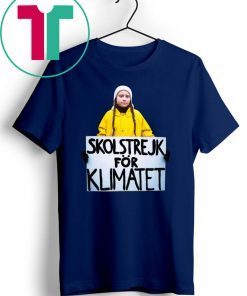Greta Thunberg Skolstrejk For Klimatet Limited Edition Tee Shirt