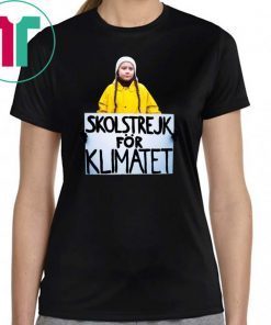 Greta Thunberg Skolstrejk For Klimatet Limited Edition Tee Shirt