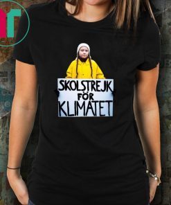 Greta Thunberg Skolstrejk For Klimatet 2019 Tee Shirt