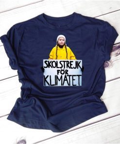 Greta Thunberg Skolstrejk For Klimatet 2019 Tee Shirt