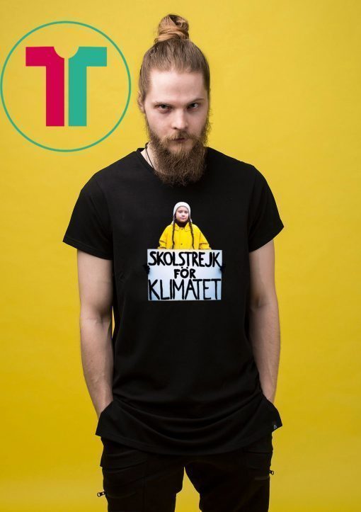 Greta Thunberg Skolstrejk For Klimatet 2019 Tee Shirt