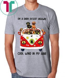 HIPPIE DOG ON A DARK DESERT HIGHWAY COOL WIND IN MY HAIR SHIRT