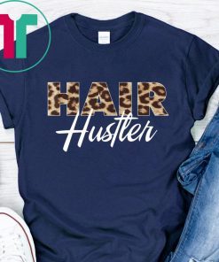 Hairstylist Hair Hustler Leopard Shirt