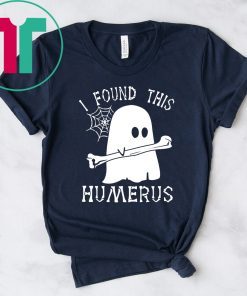 Halloween Boo i found this humerus Shirt