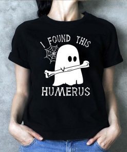 Halloween Boo i found this humerus Shirt