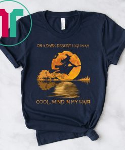 Halloween on a dark desert highway cool wind in my hair witch Shirt