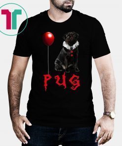 Halloween pug pennywise shirt