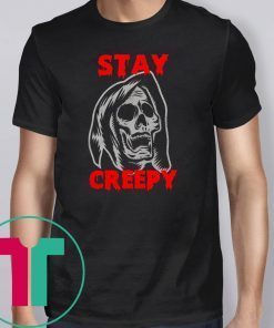 Halloween stay creepy skull T-Shirt