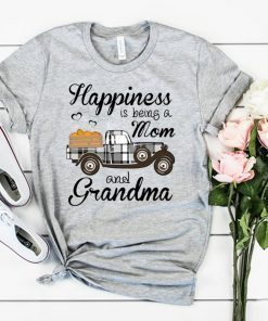 Happiness Is Being A Mom And Grandma Pumpkin Truck T-shirt