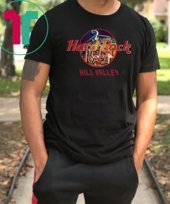 Hard rock cafe hill valley shirt