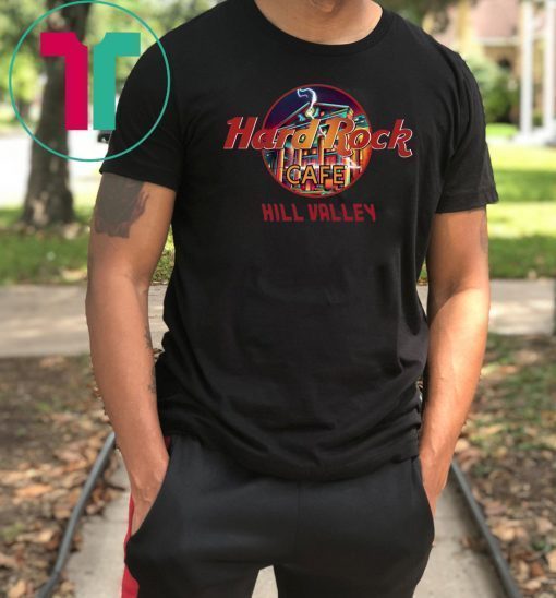 Hard rock cafe hill valley shirt