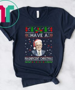 Have a Magnificent Christmas Tee Shirt