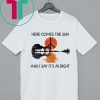 Here Comes The Sun And I Say It's Alright Guitar Graphic T-Shirt