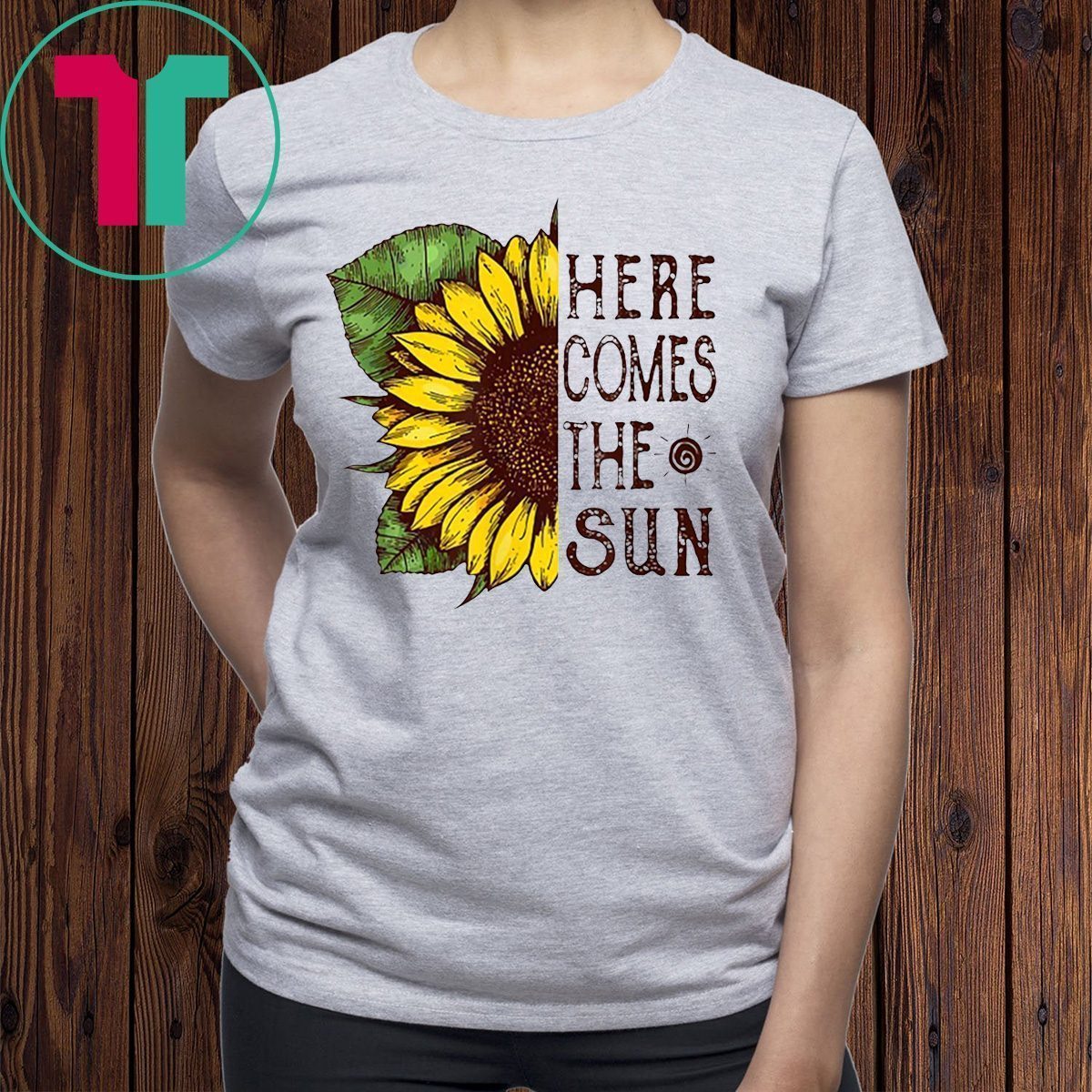 Here Comes The Sun Sunflower Shirt - Reviewshirts Office