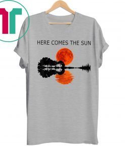 Here Comes The Sun T-Shirt