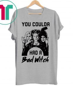 Official Hocus Pocus You Coulda had a Bad Witch Shirt Funny Halloween