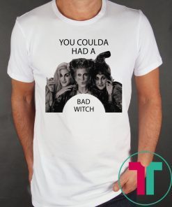 Halloween Hocus Pocus You Coulda Had A Bad Witch Shirt