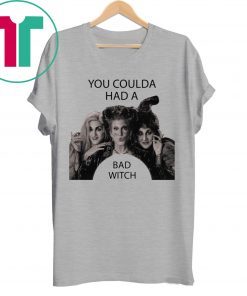 Halloween Hocus Pocus You Coulda Had A Bad Witch Shirt