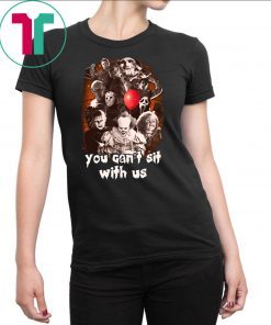 Horror movie characters you can’t sit with us halloween shirt
