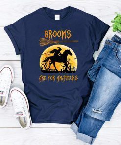 Horse Brooms are for Amateurs shirt