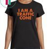 I Am A Traffic Cone Shirt