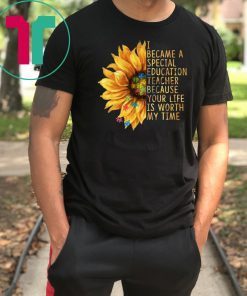 I Became A Social Worker For Autism Sunflower T-shirt