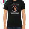 I Don’t Need Therapy I Just Need To Listen To Mick Jagger Tee Shirt