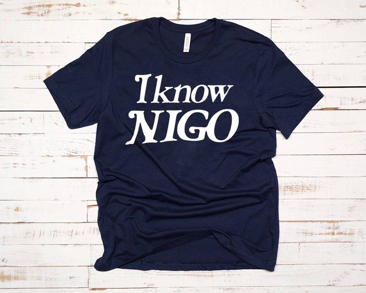 I Know Nigo T-Shirt