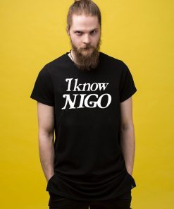 I Know Nigo T-Shirt